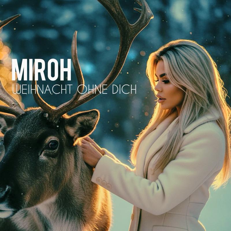 Miroh - Weihnacht Ohne Dich