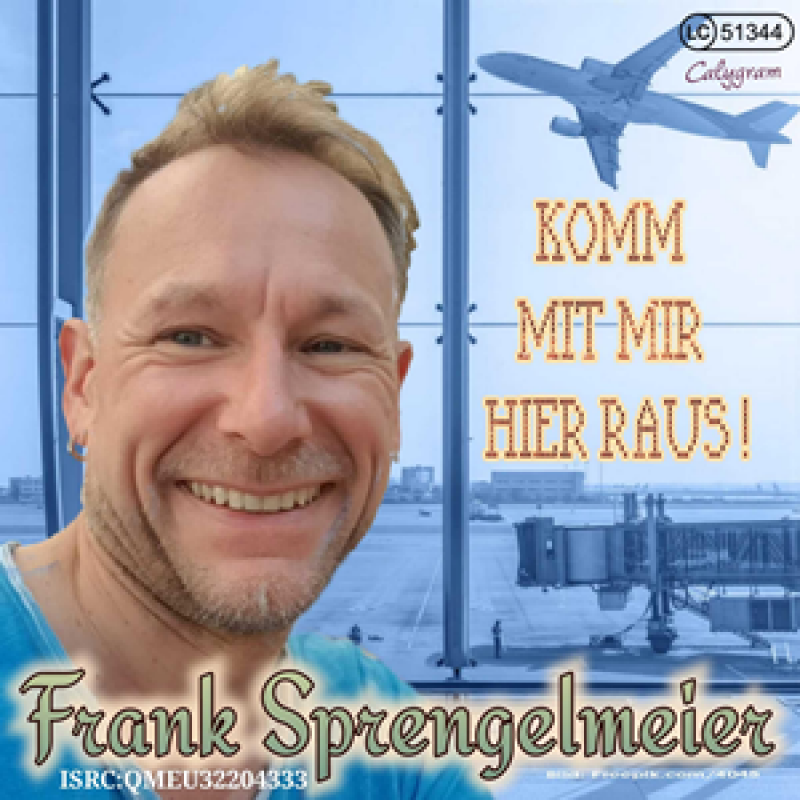 Frank Sprengelmeier - Komm mit mir hier raus