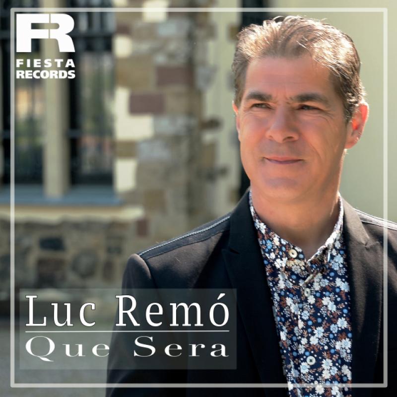 Luc Remó  - Que Sera