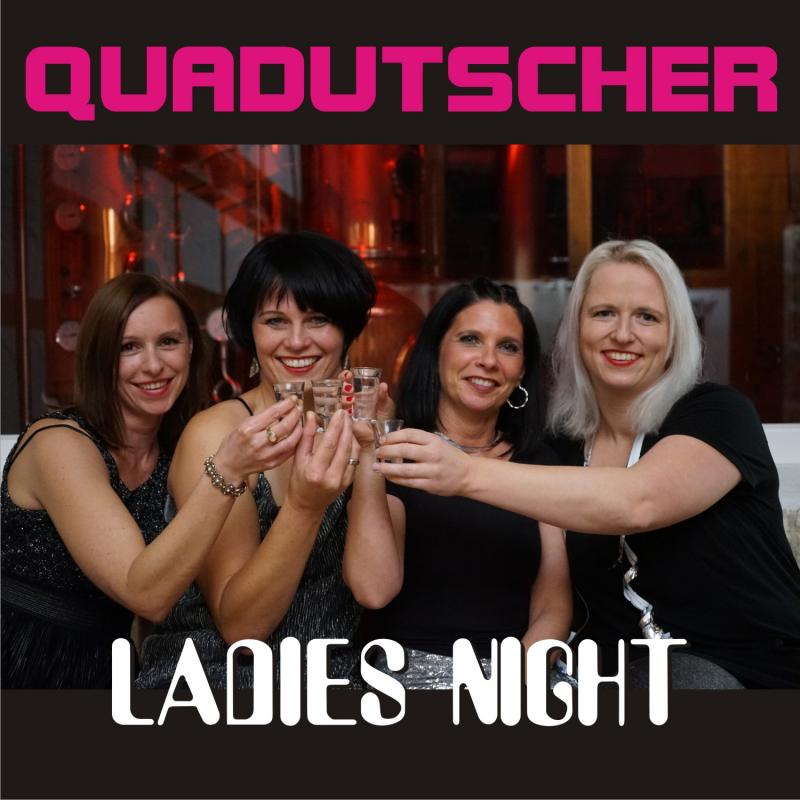 Quadutscher - Ladies Night
