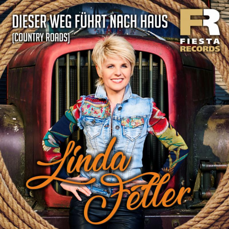 Linda Feller - Dieser Weg führt nach Haus (Country Roads)