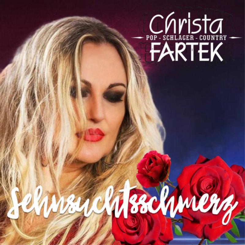 Christa Fartek - Sehnsuchtsschmerz