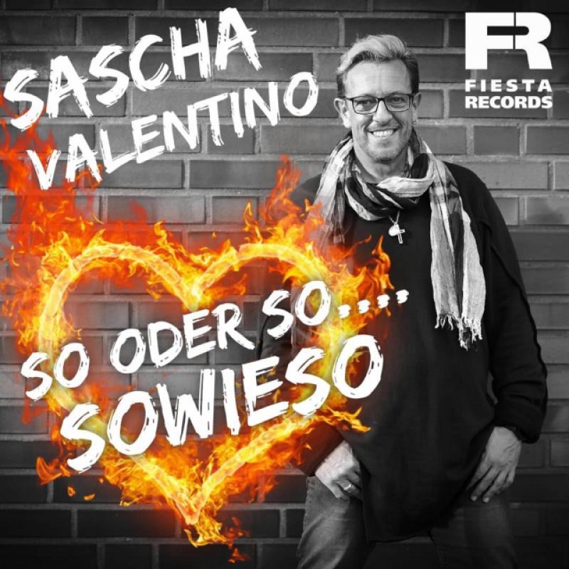 Sascha Valentino - So oder so…sowieso