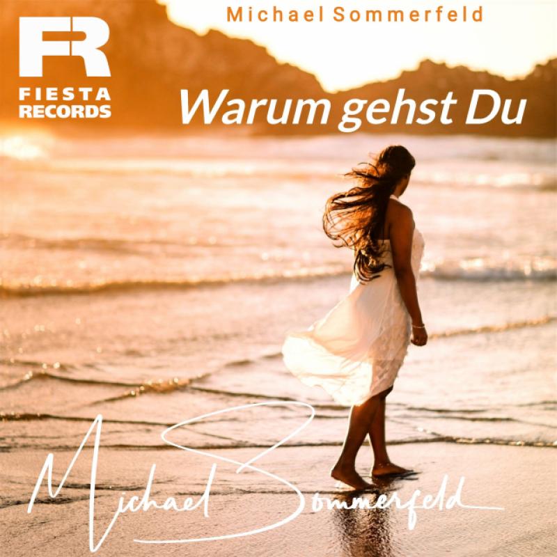 Michael Sommerfeld - Warum gehst du