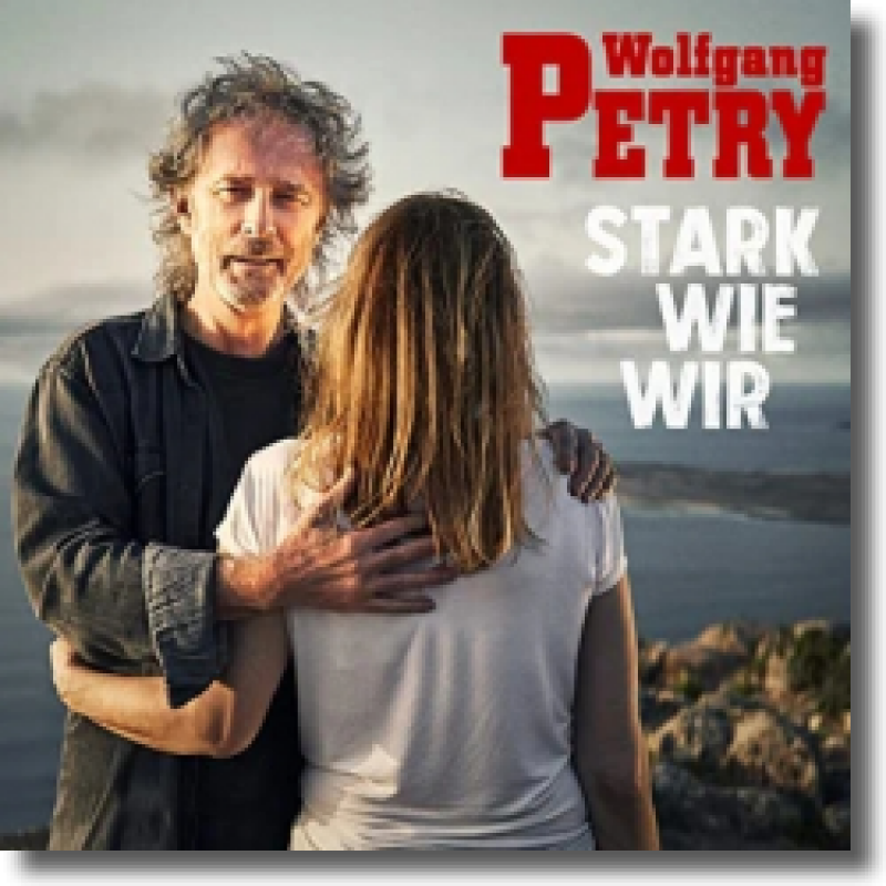 Wolfgang Petry - Stark wie wir