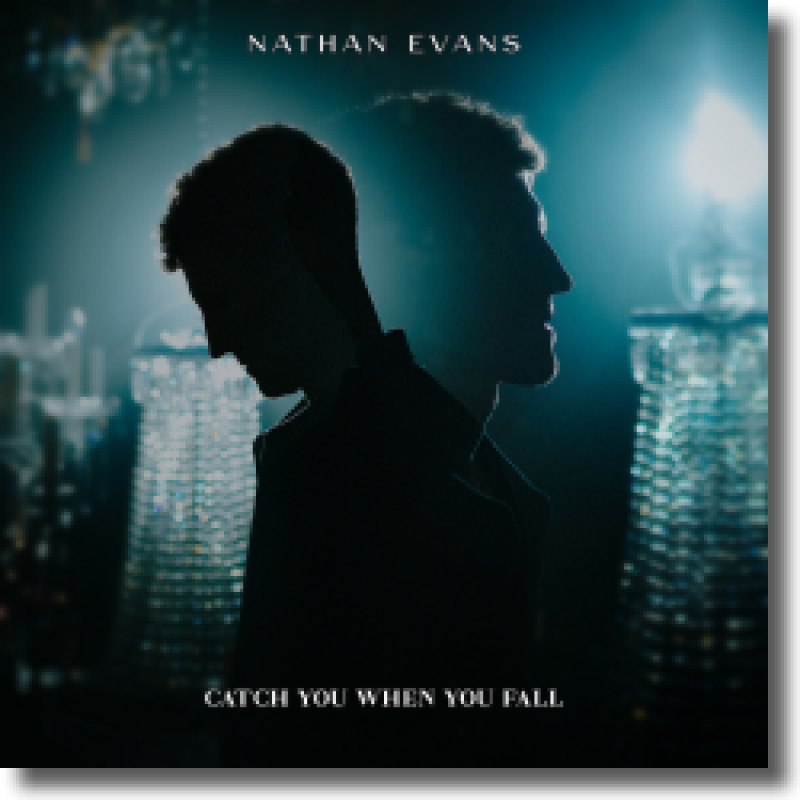 Nathan Evans - Catch You When You Fall