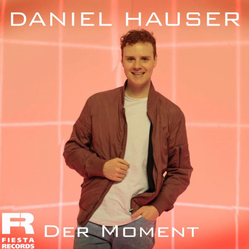 Daniel Hauser - Der Moment