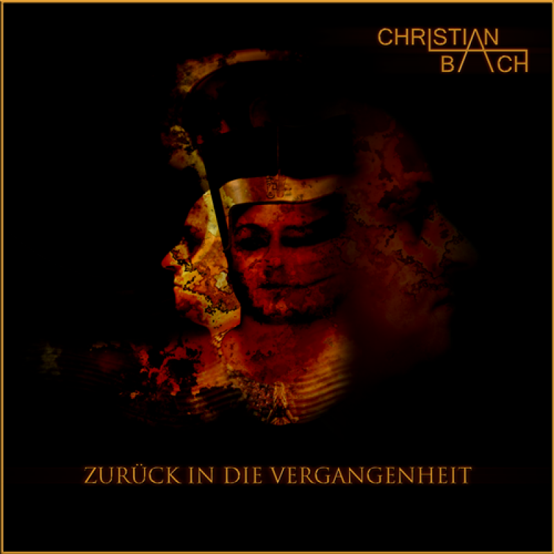Christian Bach - Zurück in die Vergangenheit