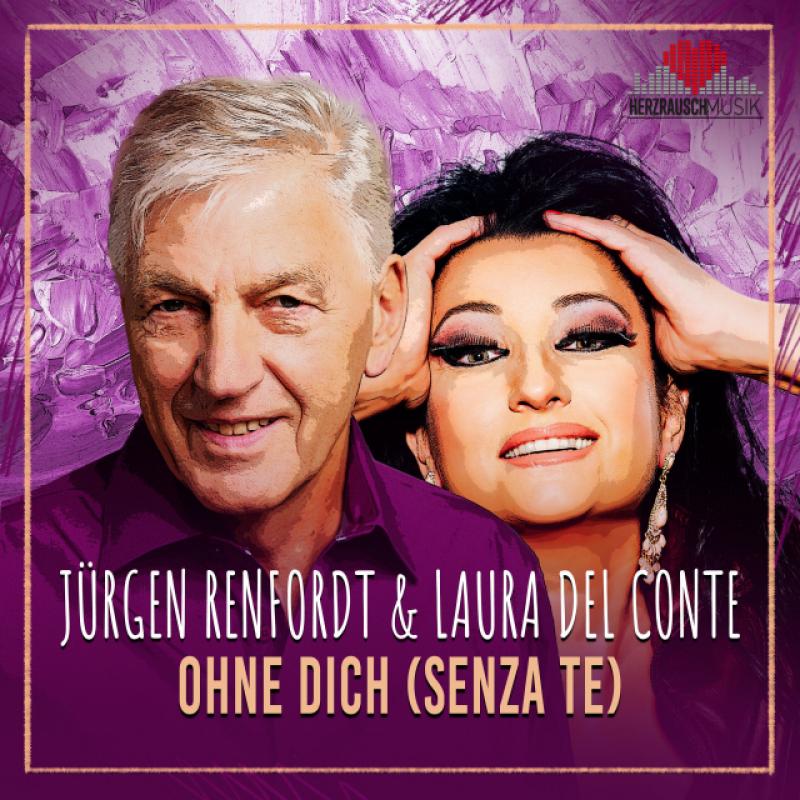 Jürgen Renfordt & Laura del Conte - Ohne Dich (Senza Te)