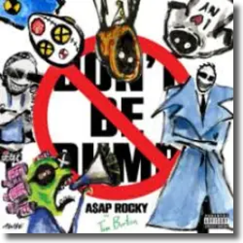 A$AP Rocky - Don't Be Dumb