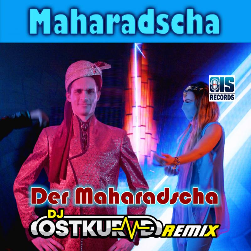 Der Maharadscha - Maharadscha (DJ Ostkurve Remix)