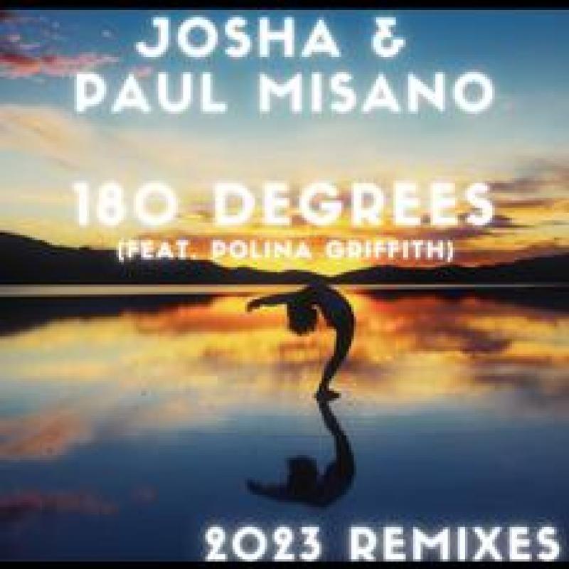 Josha & Paul Misano feat. Polina Griffith - 180 Degrees (Bob Shepherd)