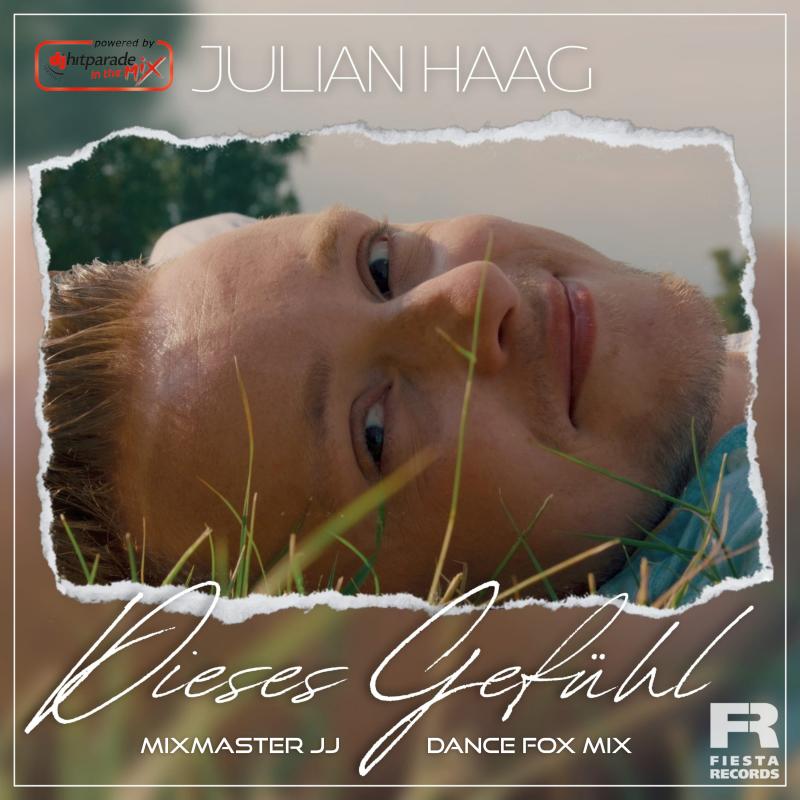 Julian Haag - Dieses Gefühl (Mixmaster JJ Dance Fox Mix)