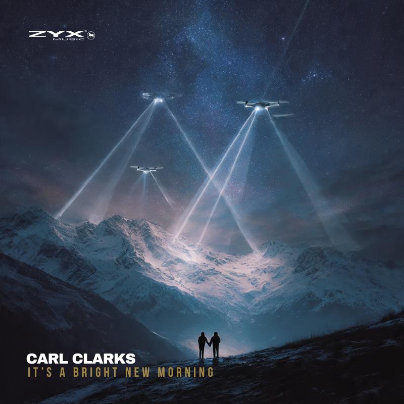 Carl Clarks - It's A Bright New Morning