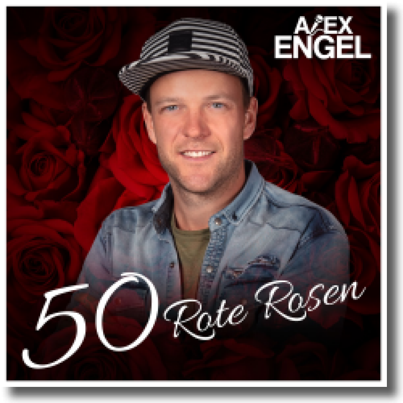 Alex Engel - 50 Rote Rosen