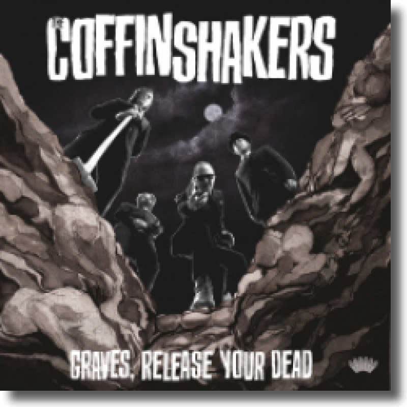 The Coffinshakers - Graves, Release Your Dead