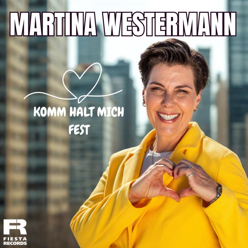 Martina Westermann - Komm halt mich fest