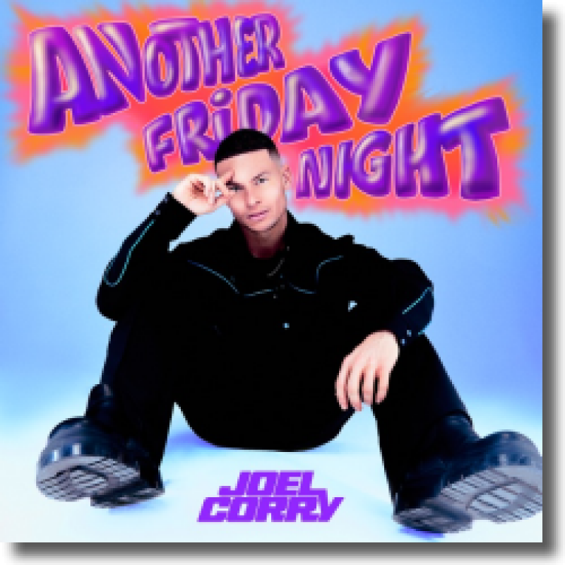 Joel Corry - Another Friday Night