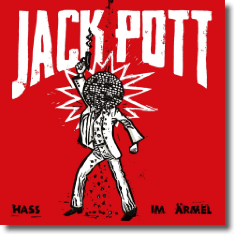 Jack Pott - Hass im Ärmel