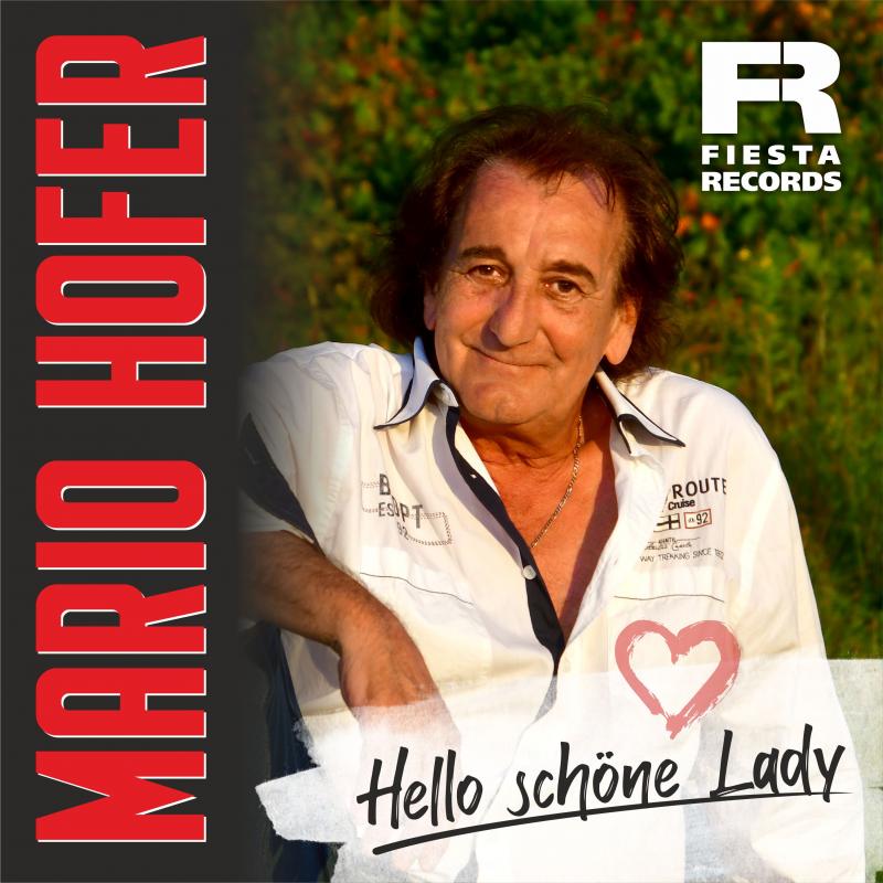 MARIO HOFER – Hello schöne Lady