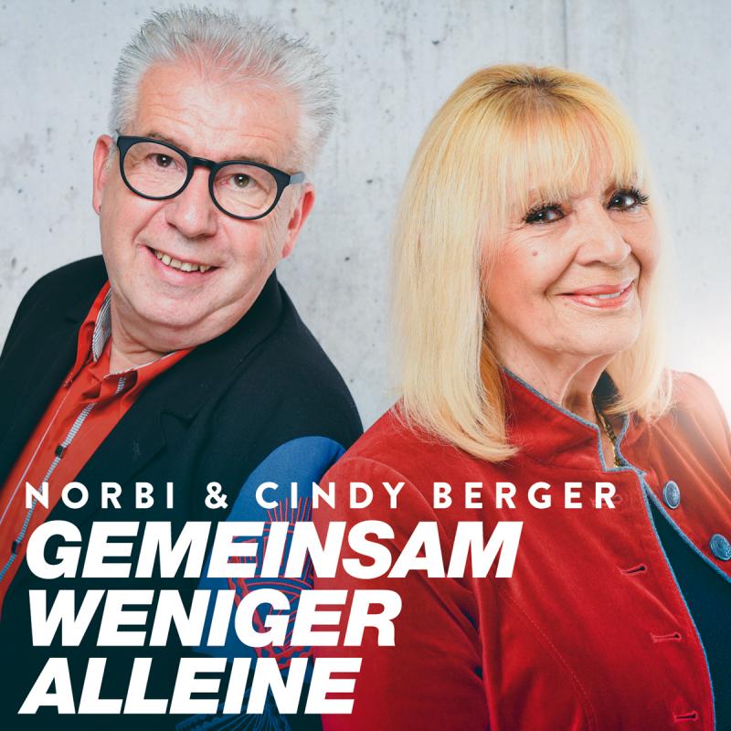 Norbi & Cindy Berger - Gemeinsam sind wir weniger alleine