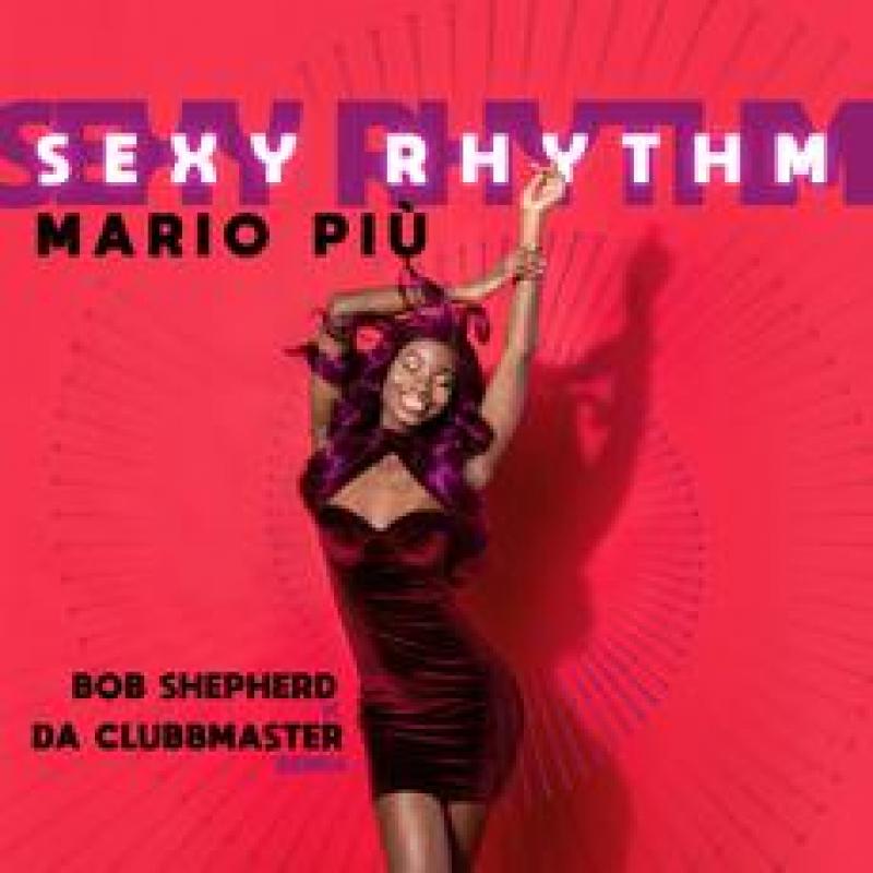 Mario Più - Sexy Rhythm Bob Shepherd x Da - Clubbmaster Edit