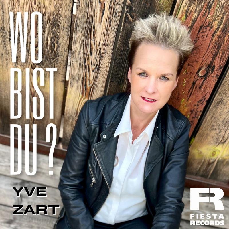 Yve Zart - Wo bist du