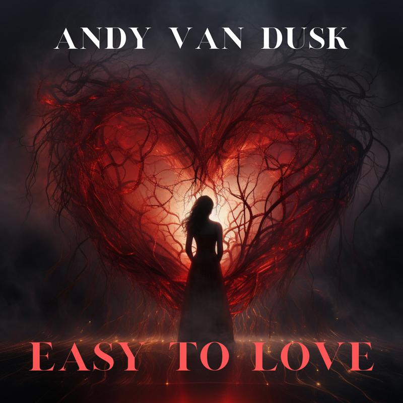 Andy Van Dusk - Easy To Love