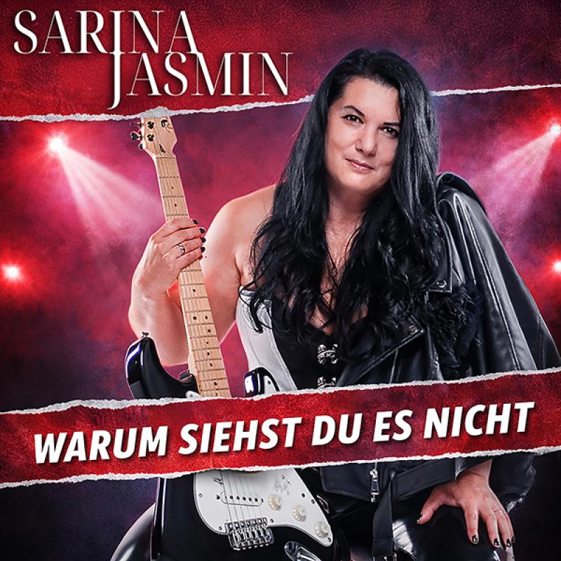 Sarina Jasmin &ndash; Warum siehst du es nicht