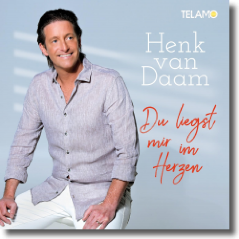 Henk Van Daam - Du liegst mir im Herzen