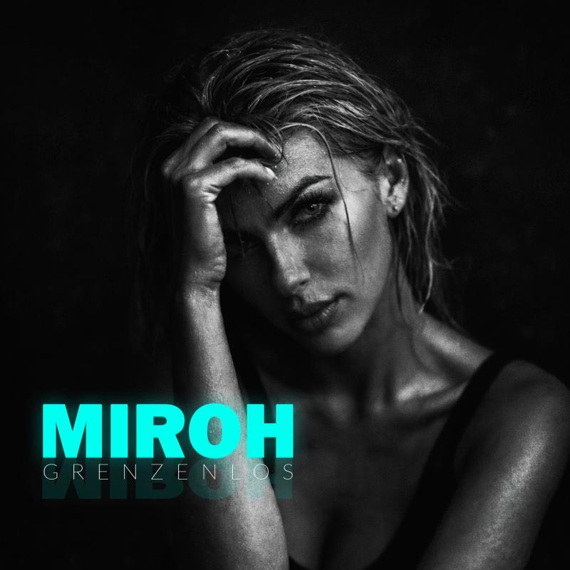 Miroh - Grenzenlos