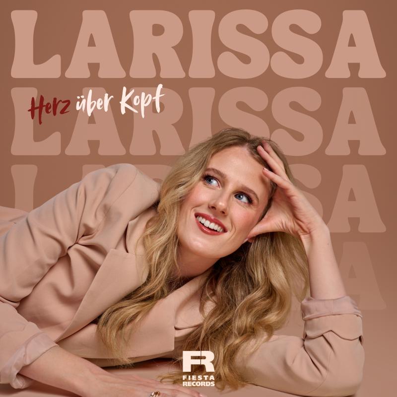 LARISSA - Herz &uuml;ber Kopf
