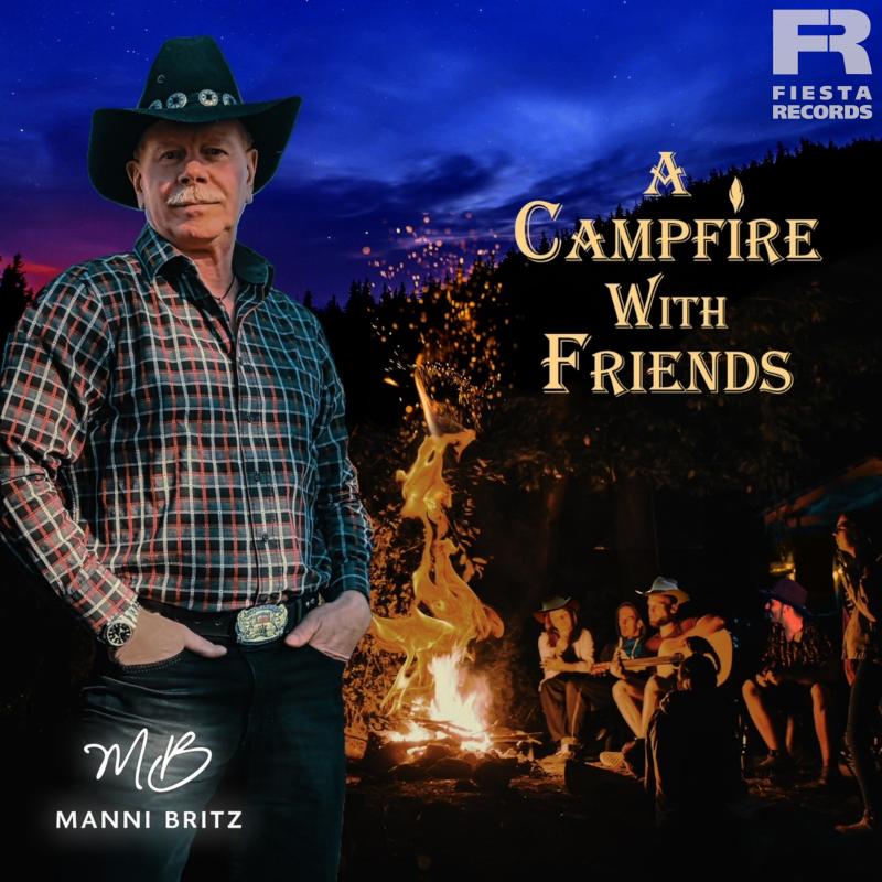 Manni Britz - A Campfire With Friends