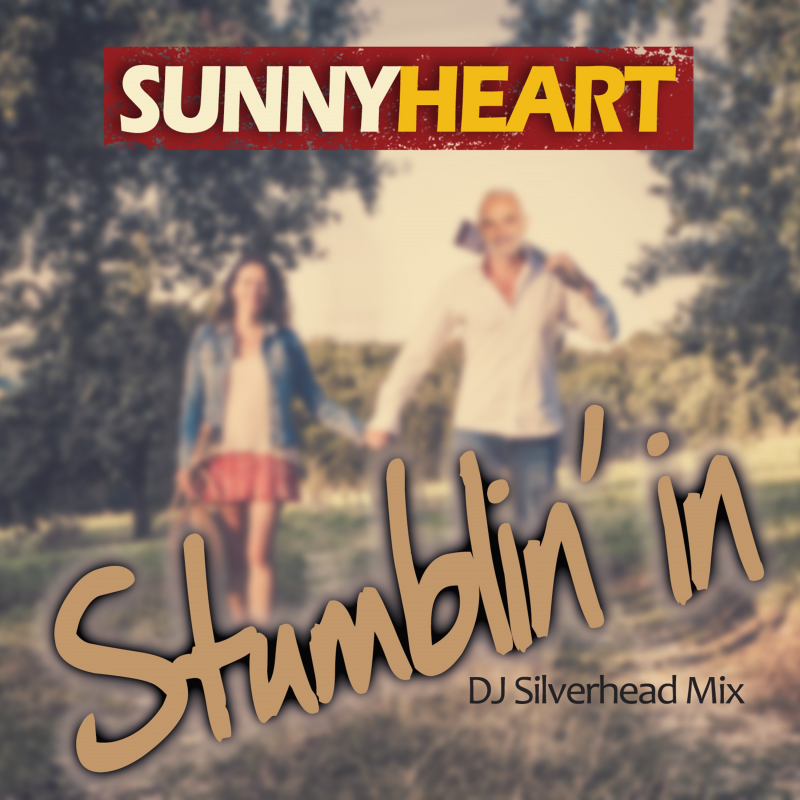 Sunny Heart - Stumblin' in (DJ Silverhead Mix)