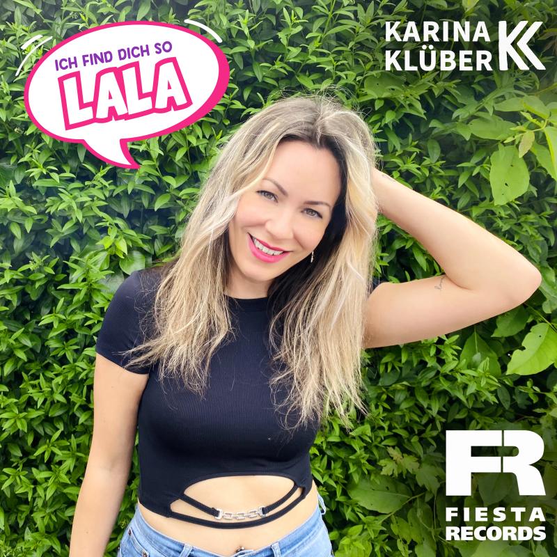 Karina Klüber - Ich find dich so lala