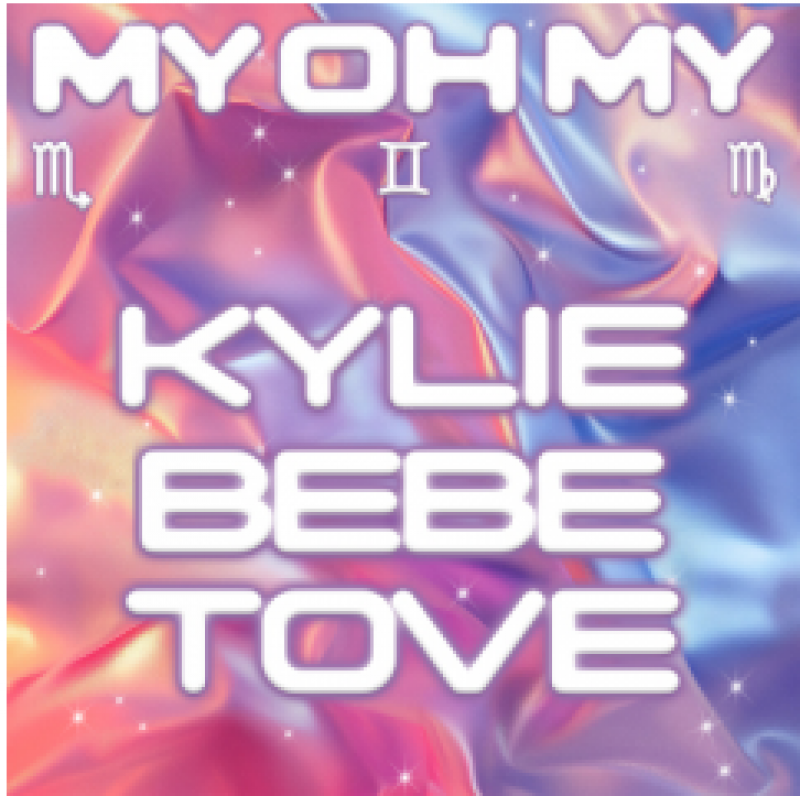 Kylie, Bebe Rexha & Tove Lo - My Oh My