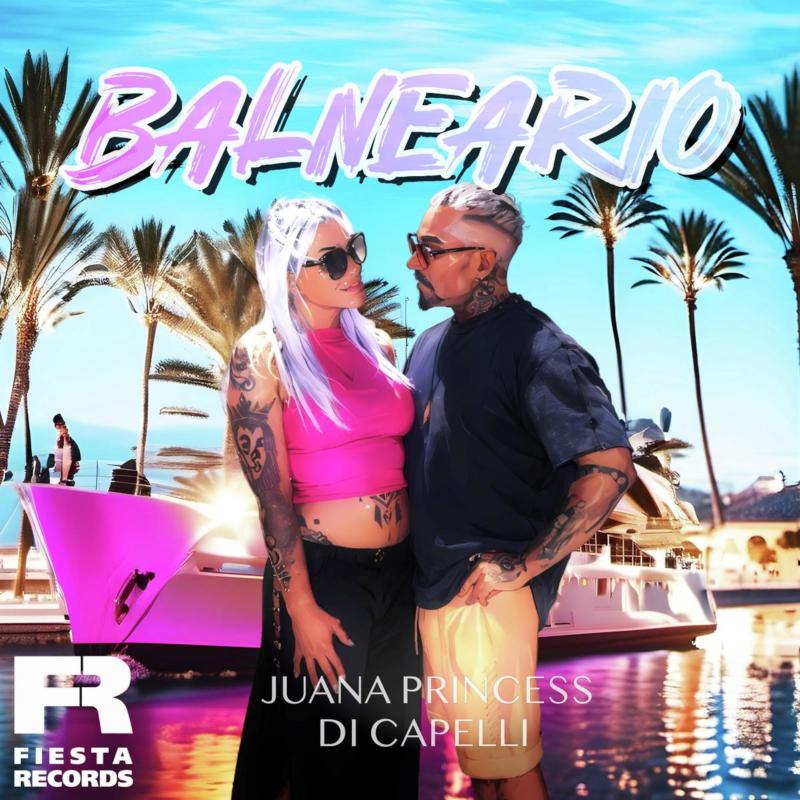 Juana Princess & Di Capelli - Balneario