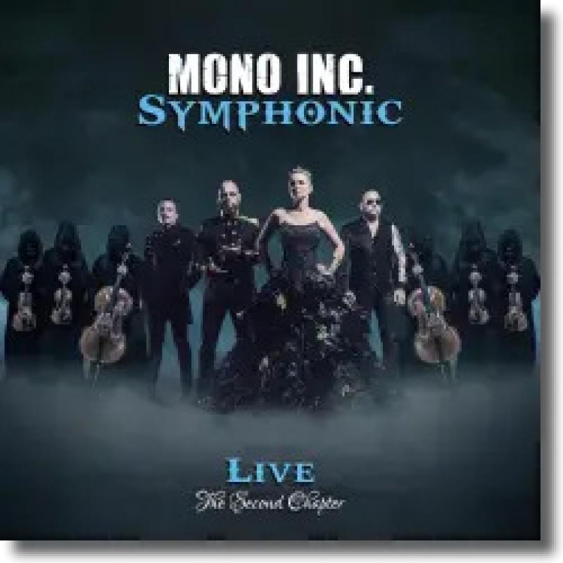 Mono Inc. - Symphonic - The Second Chapter