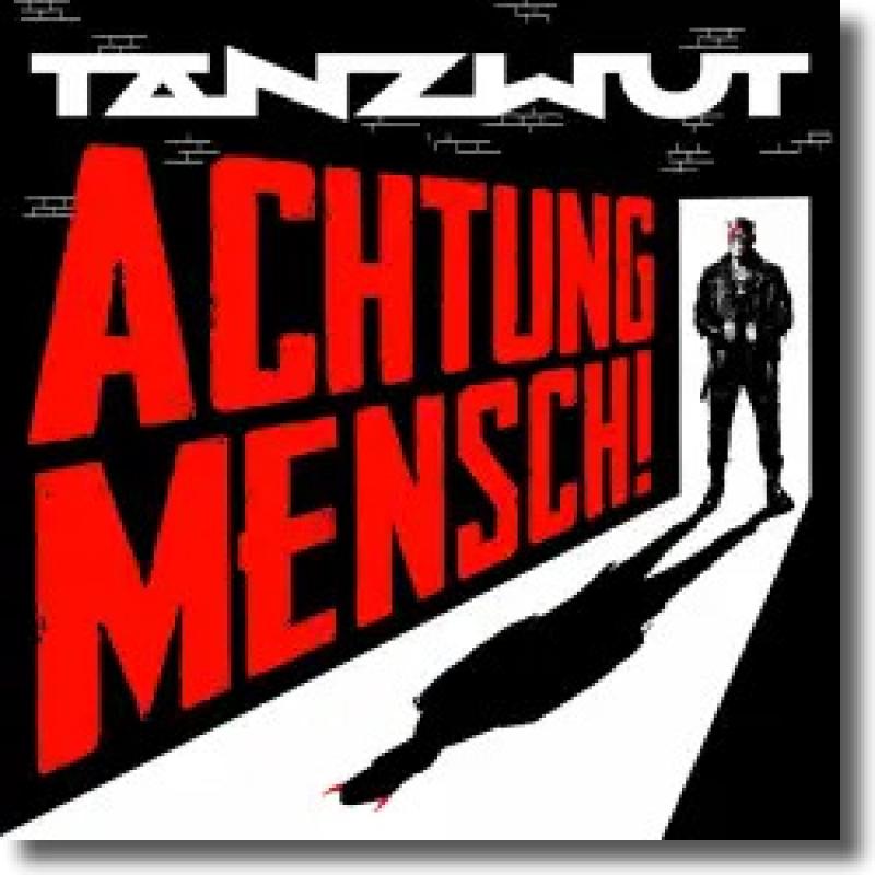 Tanzwut - Achtung Mensch!