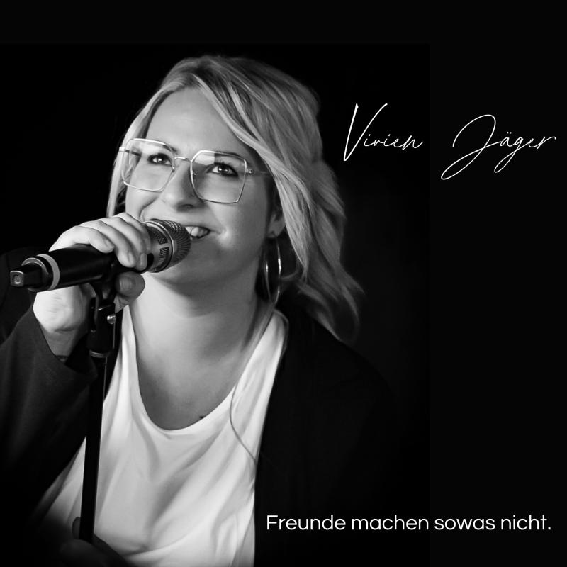 Vivien Jäger - Freunde machen sowas nicht