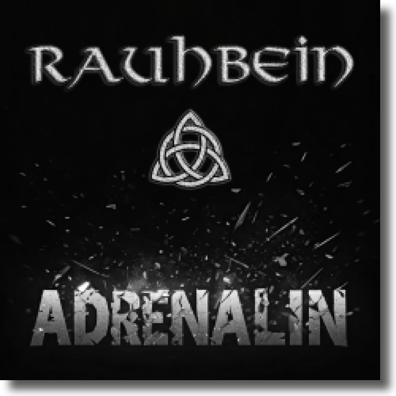 Rauhbein - Adrenalin