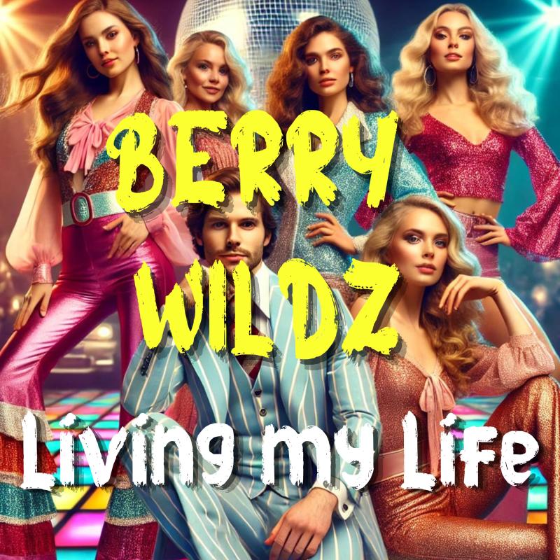 BERRY WILDZ - LIVING MY LIFE