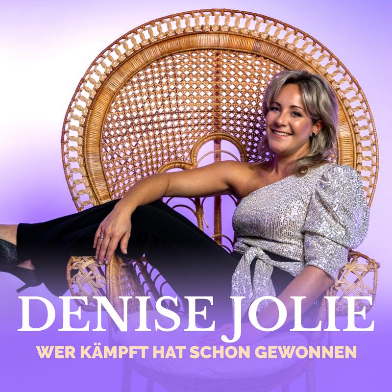 Denise Jolie – Wer kaempft hat schon gewonnen