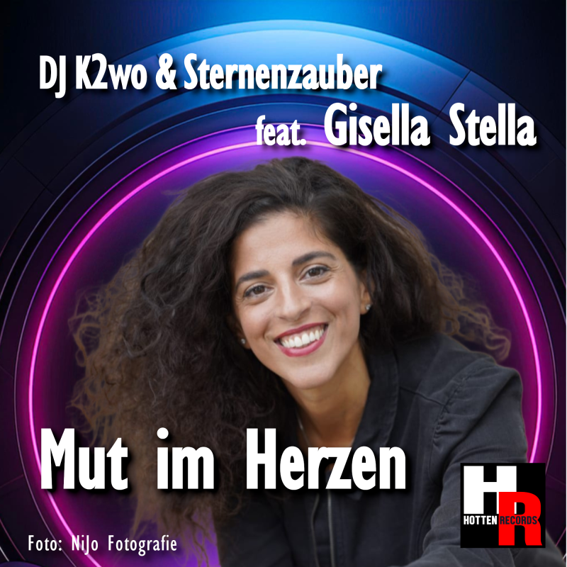 DJ K2wo & Sternenzauber feat. Gisella Stella - Mut im Herzen