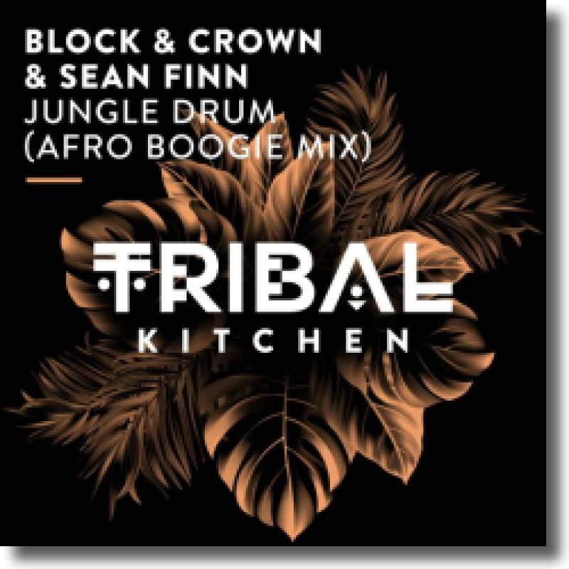 Block & Crown & Sean Finn - Jungle Drum