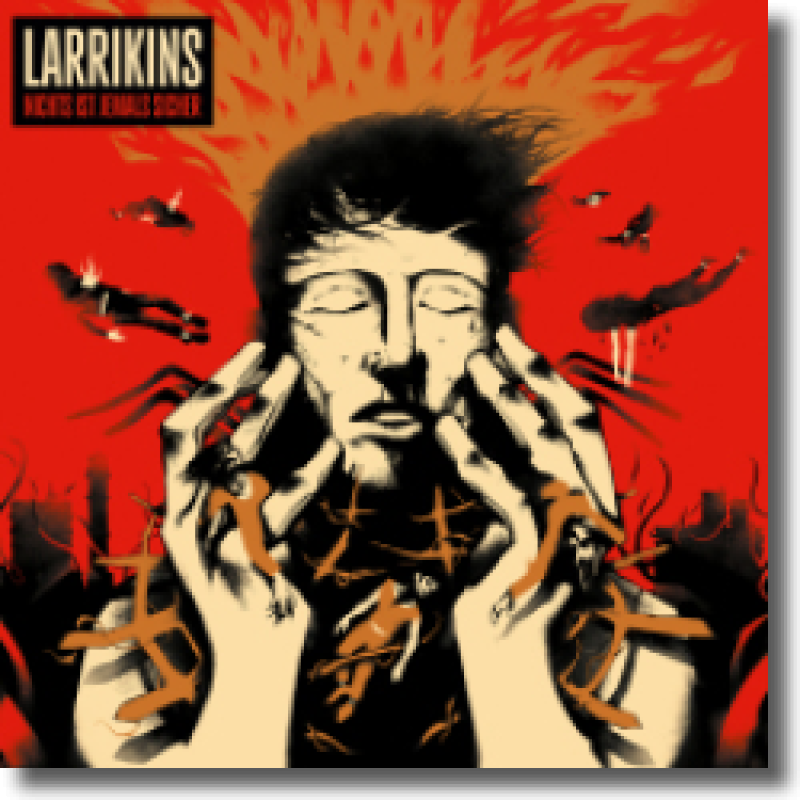 Larrikins - Nichts ist jemals Sicher