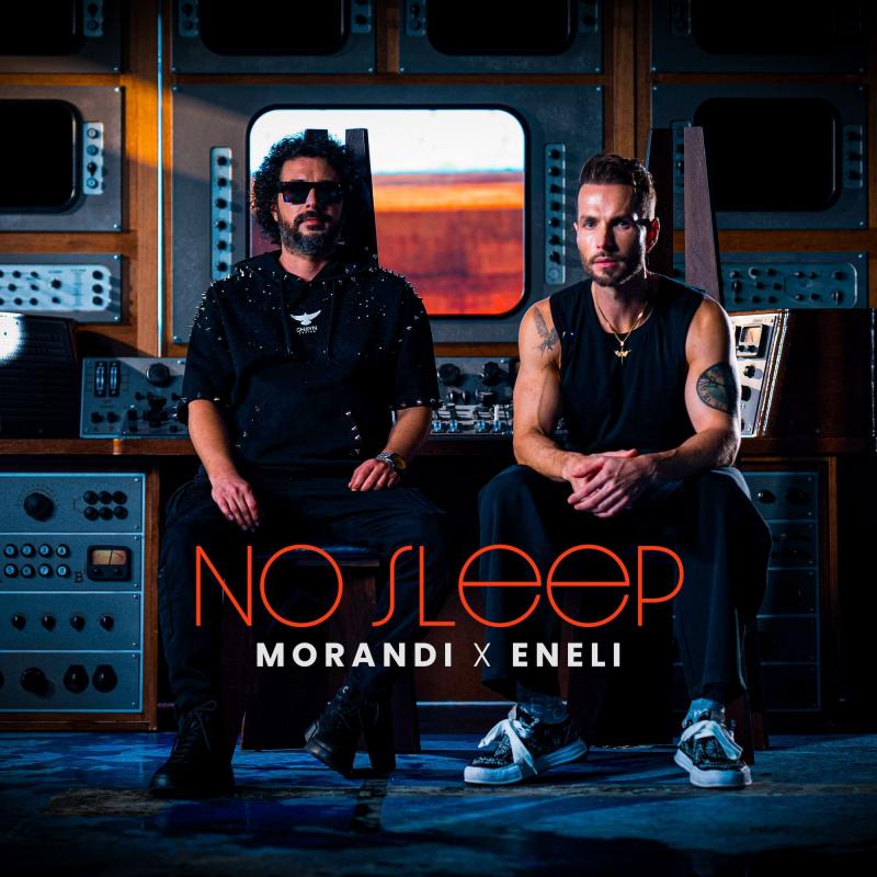 MORANDI feat. Eneli - No Sleep (Radio Edit)