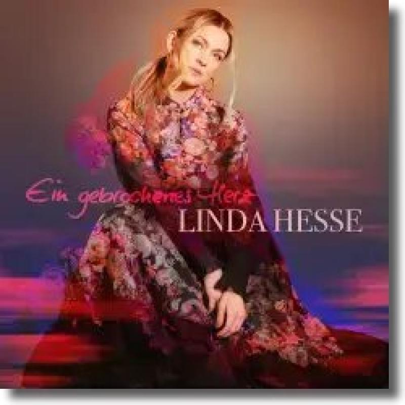 Linda Hesse - Ein gebrochenes Herz