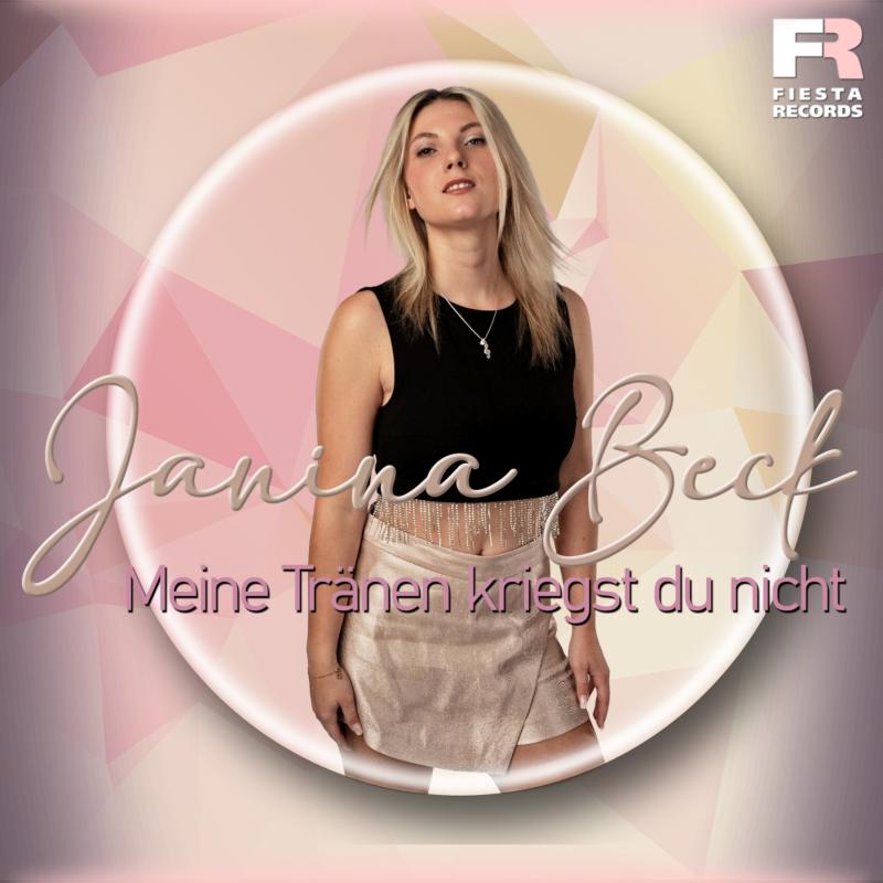 Janina Beck - Meine Tränen kriegst du nicht