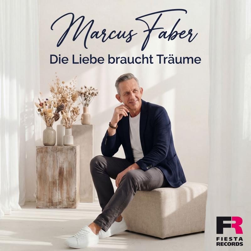 Marcus Faber - Die Liebe braucht Tr&auml;ume